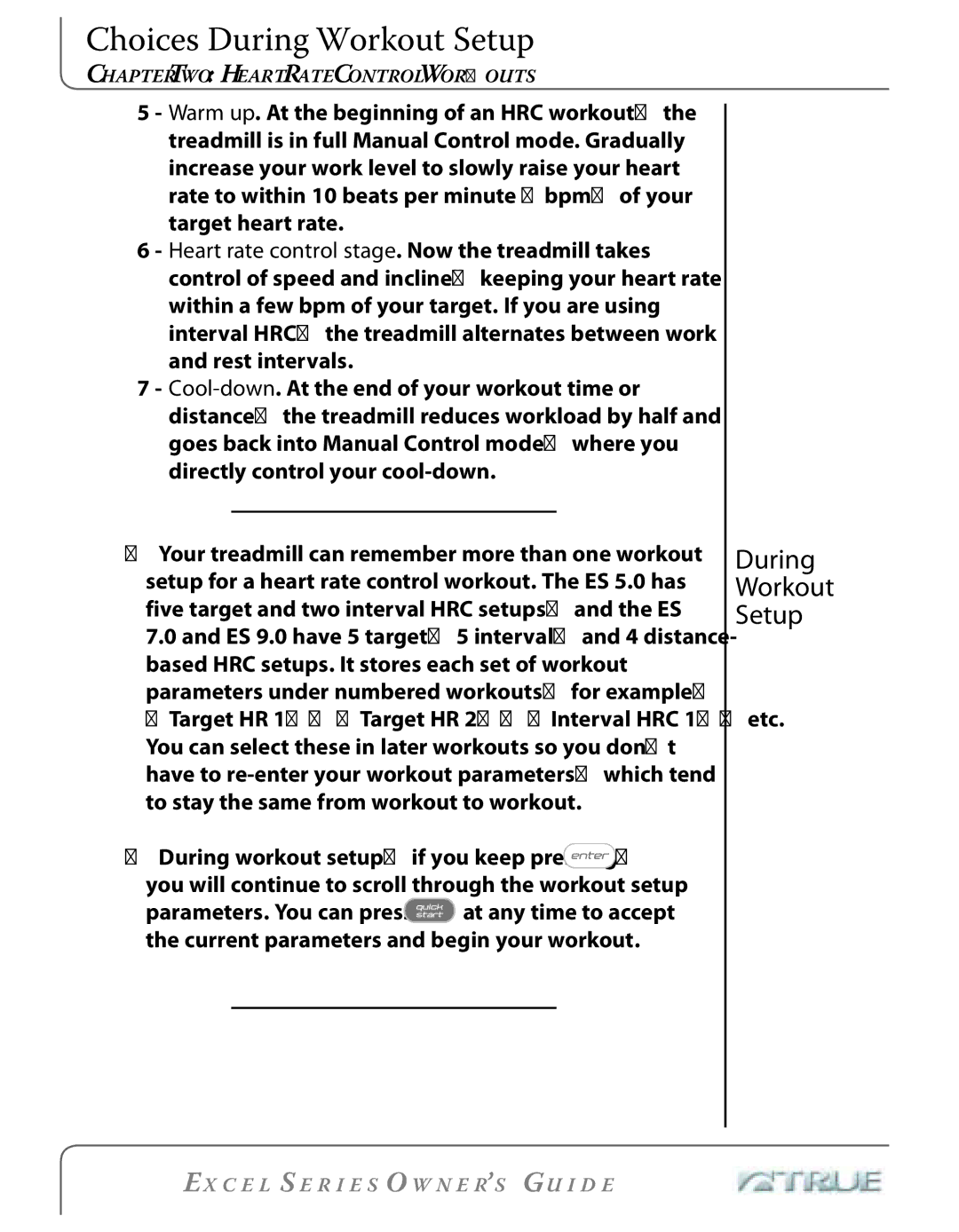 True Fitness Excel Series manual Choices During Workout Setup 