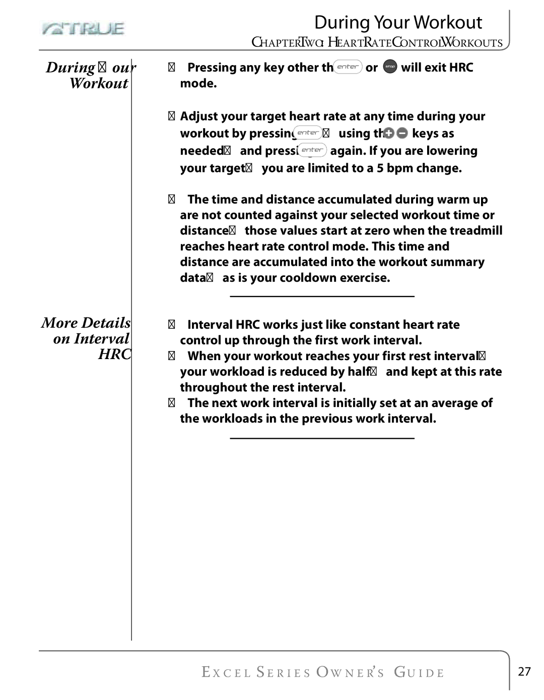 True Fitness Excel Series manual During Your Workout 