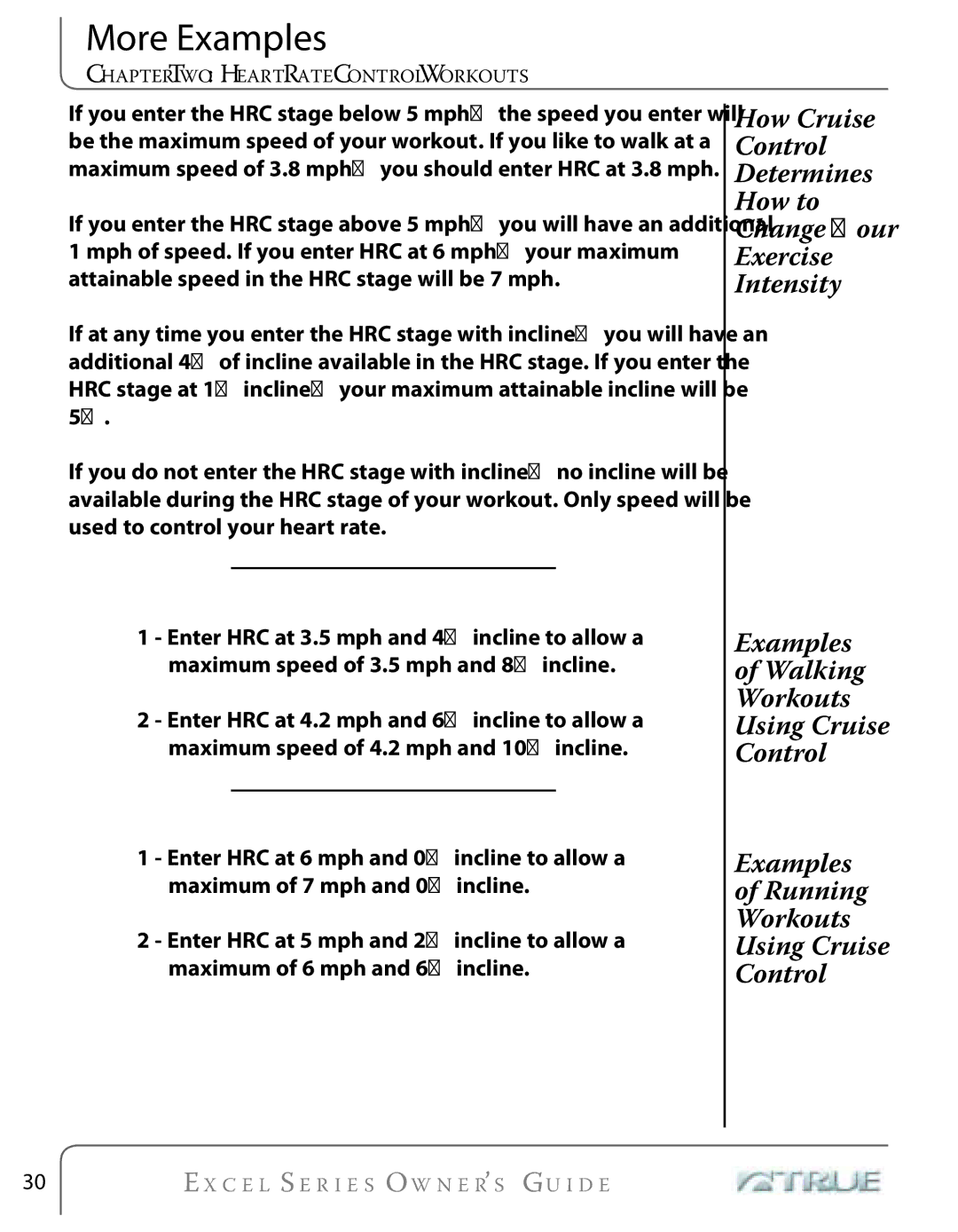 True Fitness Excel Series manual More Examples, Examples Walking Workouts Using Cruise Control Running 