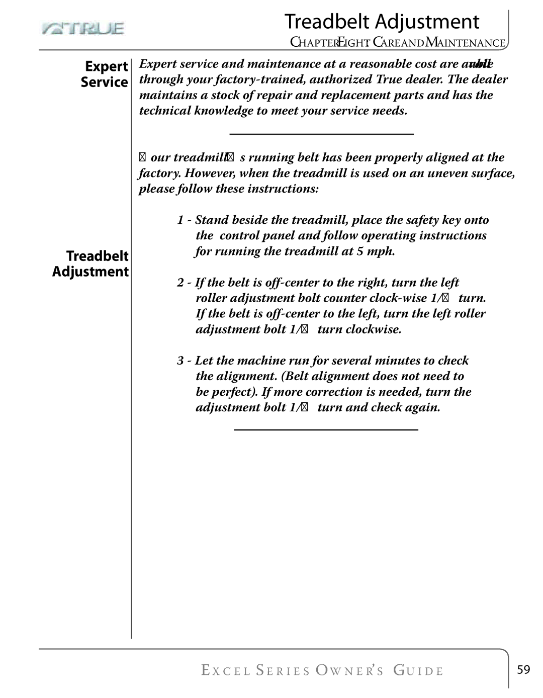 True Fitness Excel Series manual Treadbelt Adjustment, Expert Service 