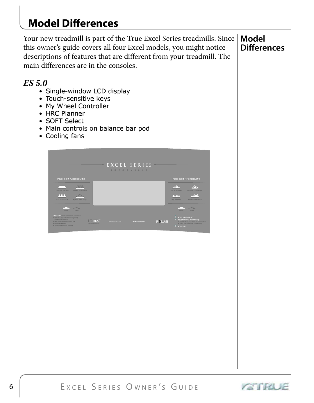 True Fitness Excel Series manual Model Diﬀerences 