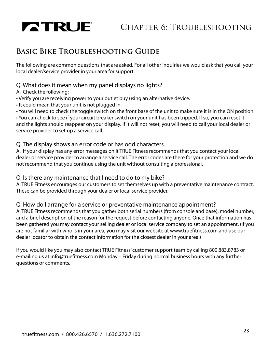 True Fitness LC900 manual Basic Bike Troubleshooting Guide, What does it mean when my panel displays no lights? 