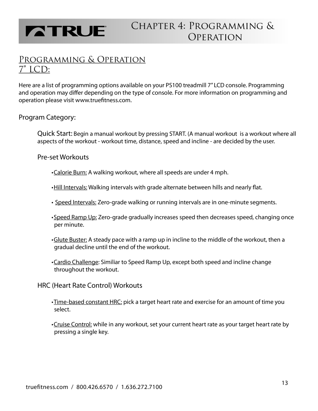 True Fitness PS100 manual Programming Operation, Programming & Operation 7 LCD 