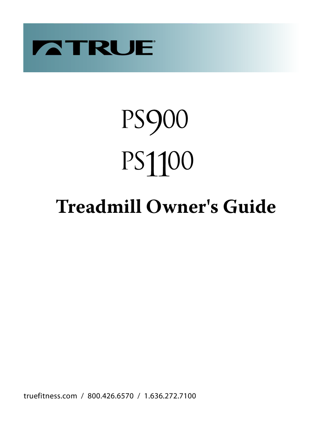 True Fitness PS1100 manual Treadmill Owners Guide 