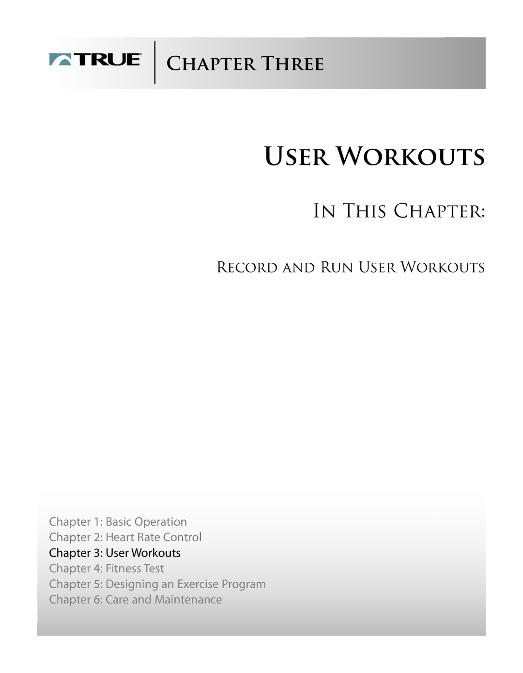 True Fitness PS1100 manual Record and RUN User Workouts 