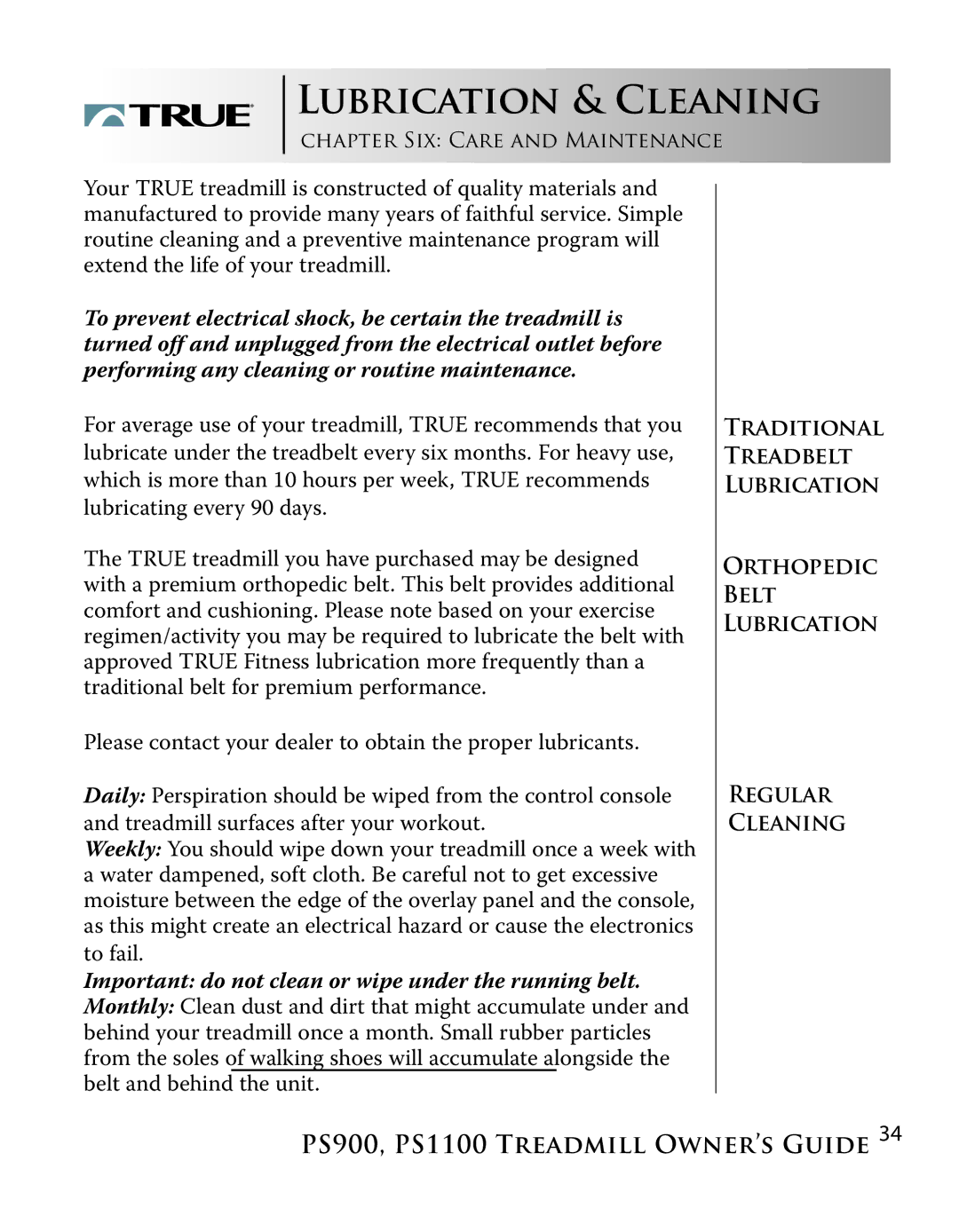 True Fitness PS1100 manual Lubrication & Cleaning, Important do not clean or wipe under the running belt 