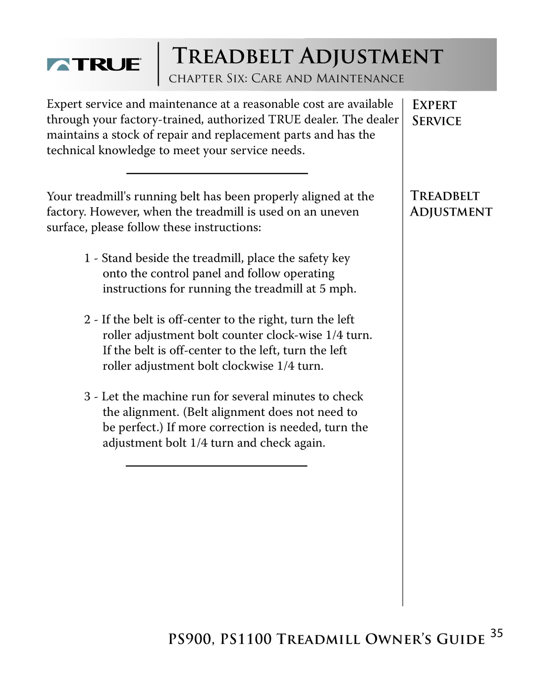 True Fitness PS1100 manual Treadbelt Adjustment 