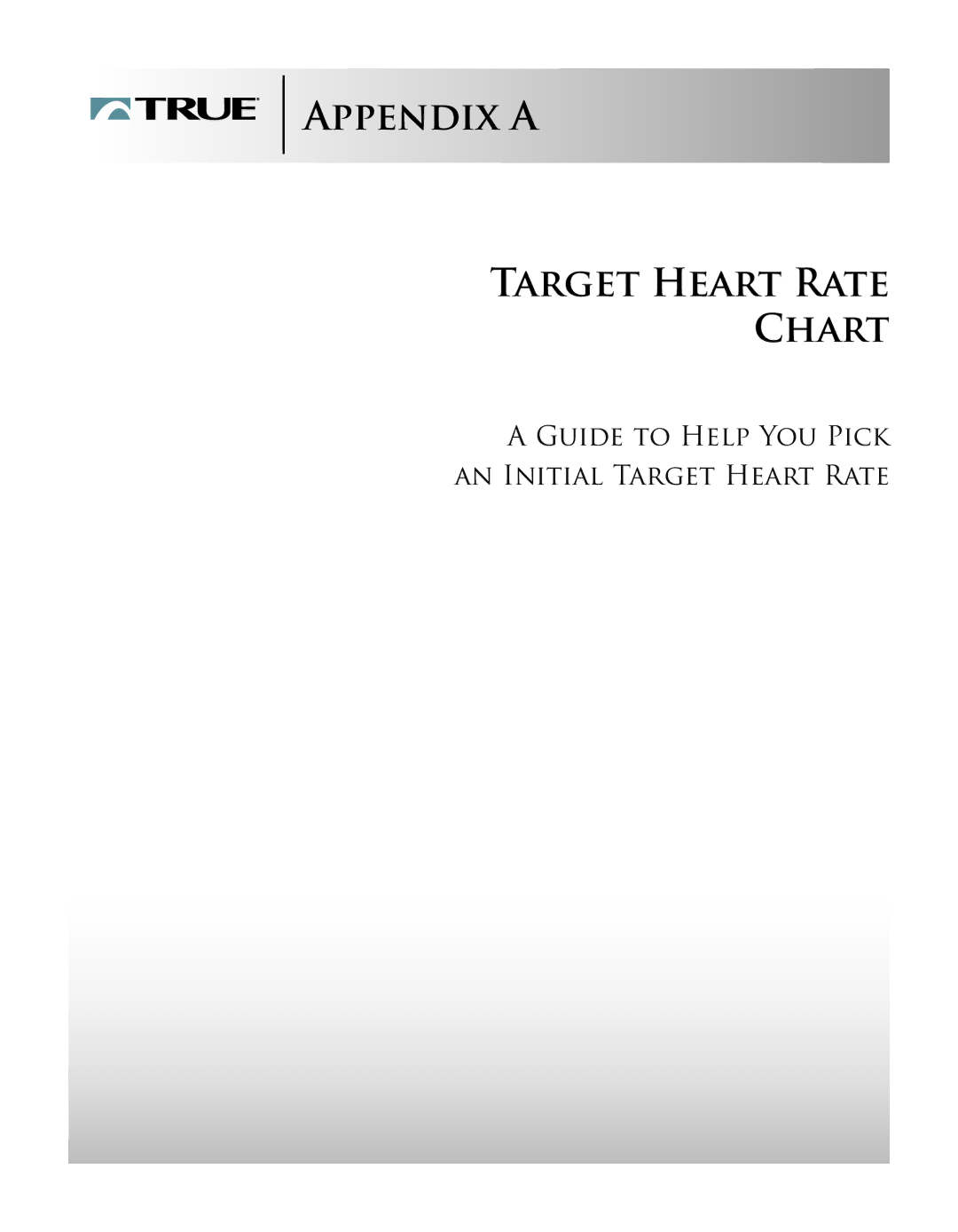 True Fitness PS1100 manual Appendix a Target Heart Rate Chart 