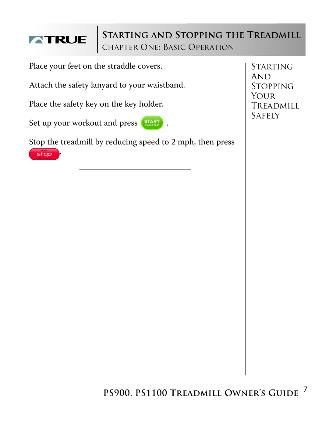 True Fitness PS1100 manual Starting and Stopping the Treadmill 