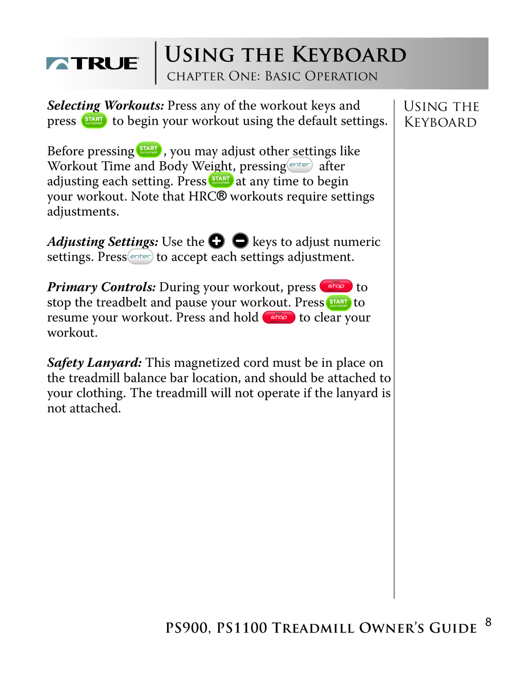 True Fitness PS1100 manual Using the Keyboard 