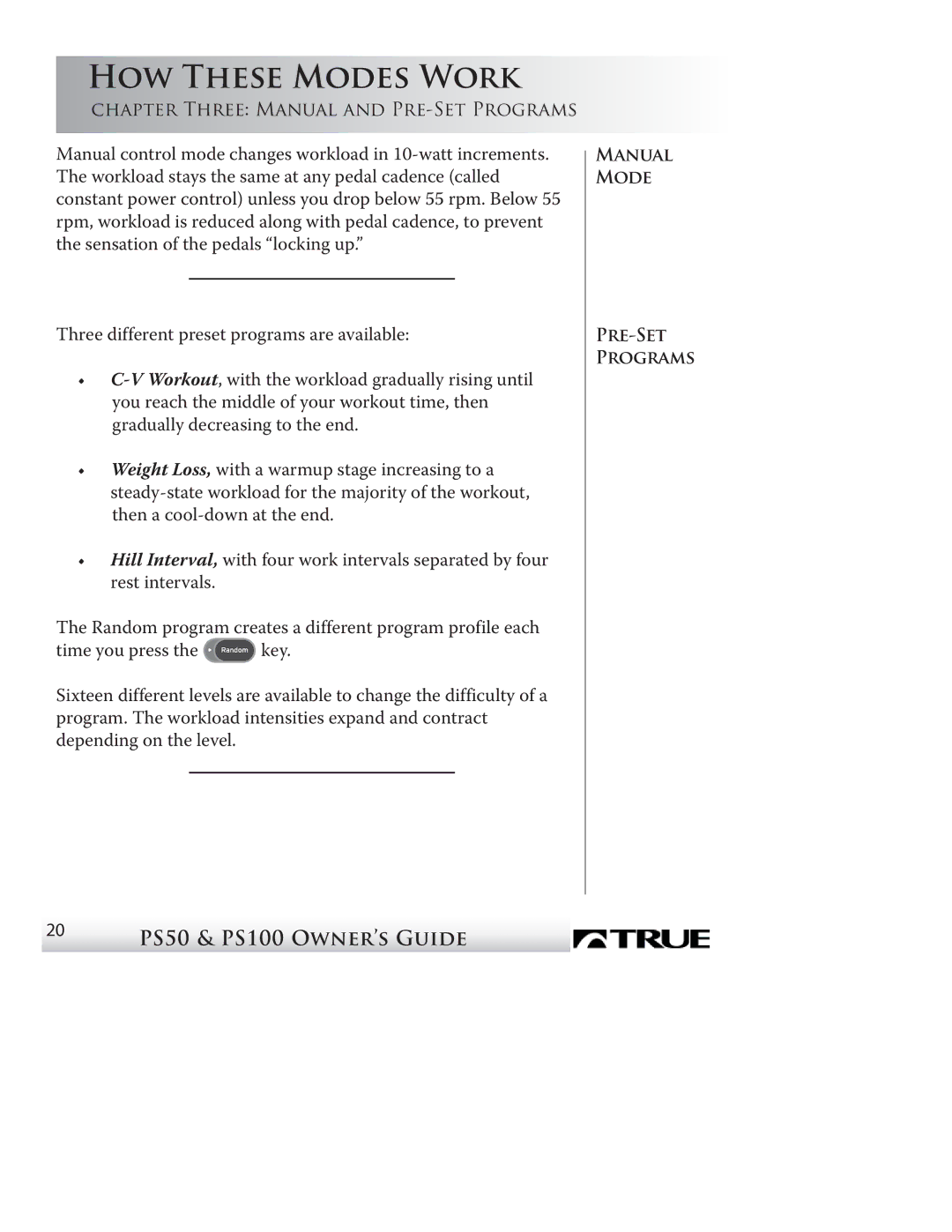 True Fitness PS50, P100 manual How These Modes Work 