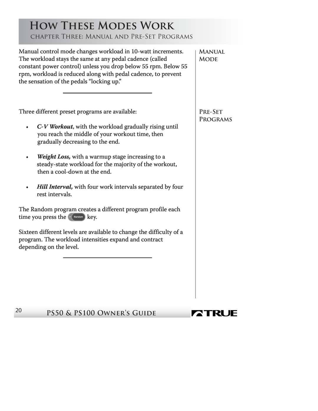 True Fitness P100 manual How These Modes Work, 20 PS50 & PS100 Owner’s Guide 