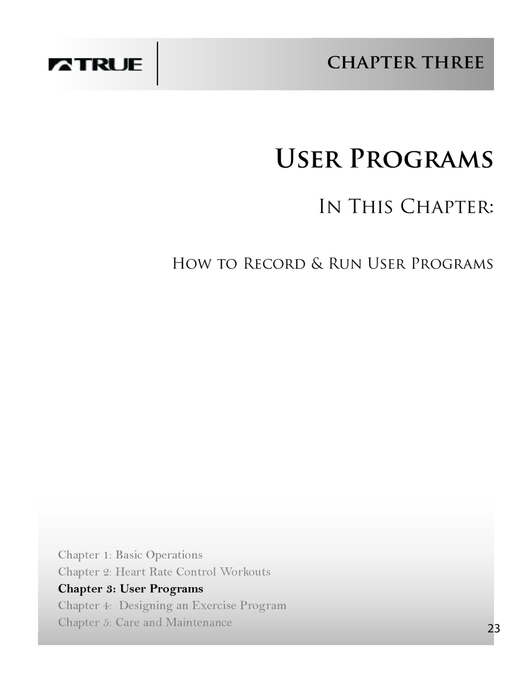 True Fitness PS75 manual How to Record & Run User Programs 