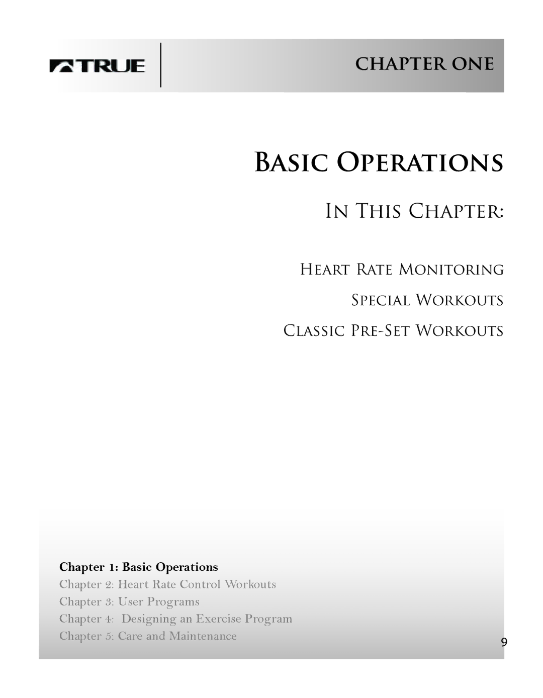 True Fitness PS75 manual Basic Operations, This Chapter 