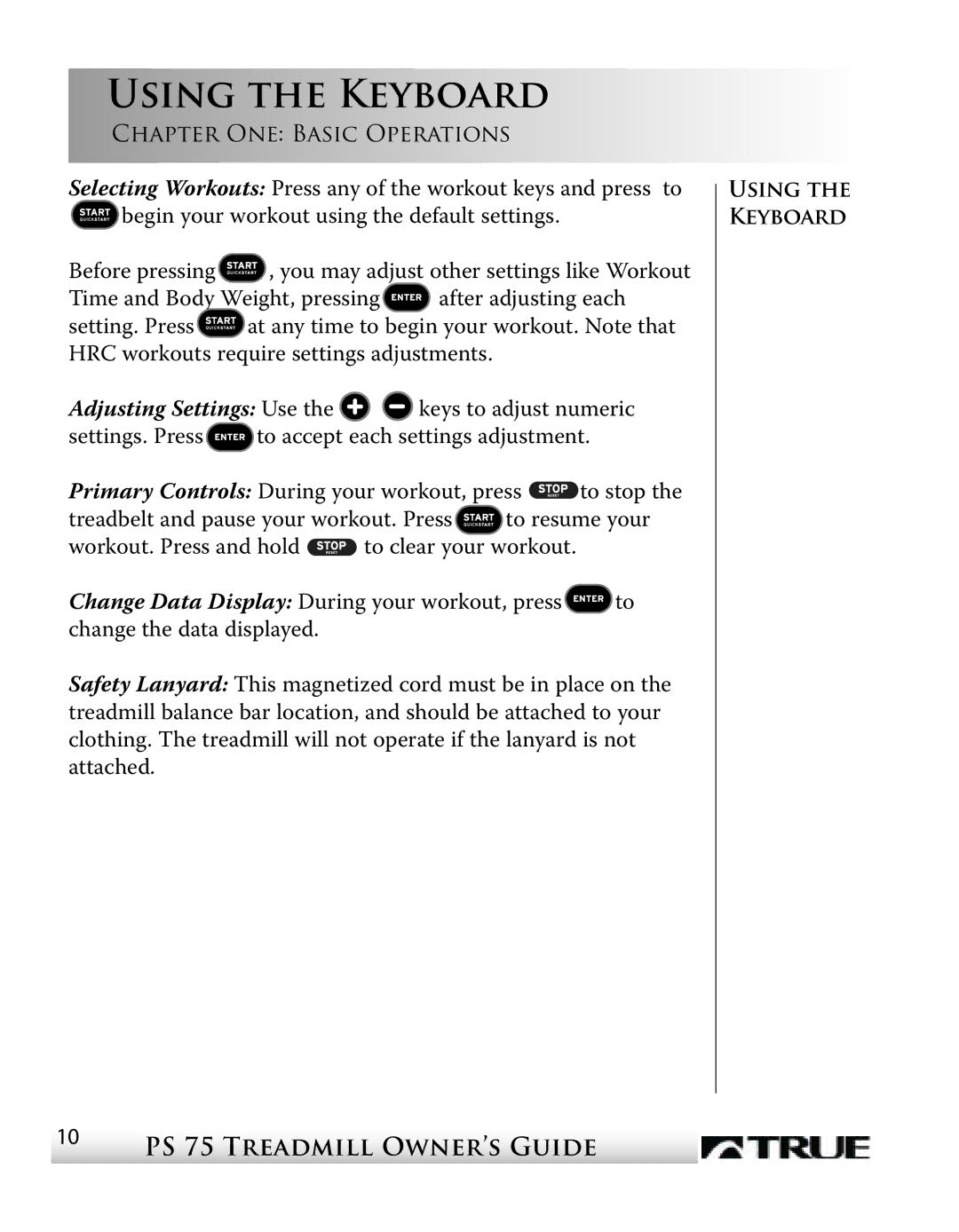 True Fitness PS75 manual Using the Keyboard, Chapter ONE Basic Operations 