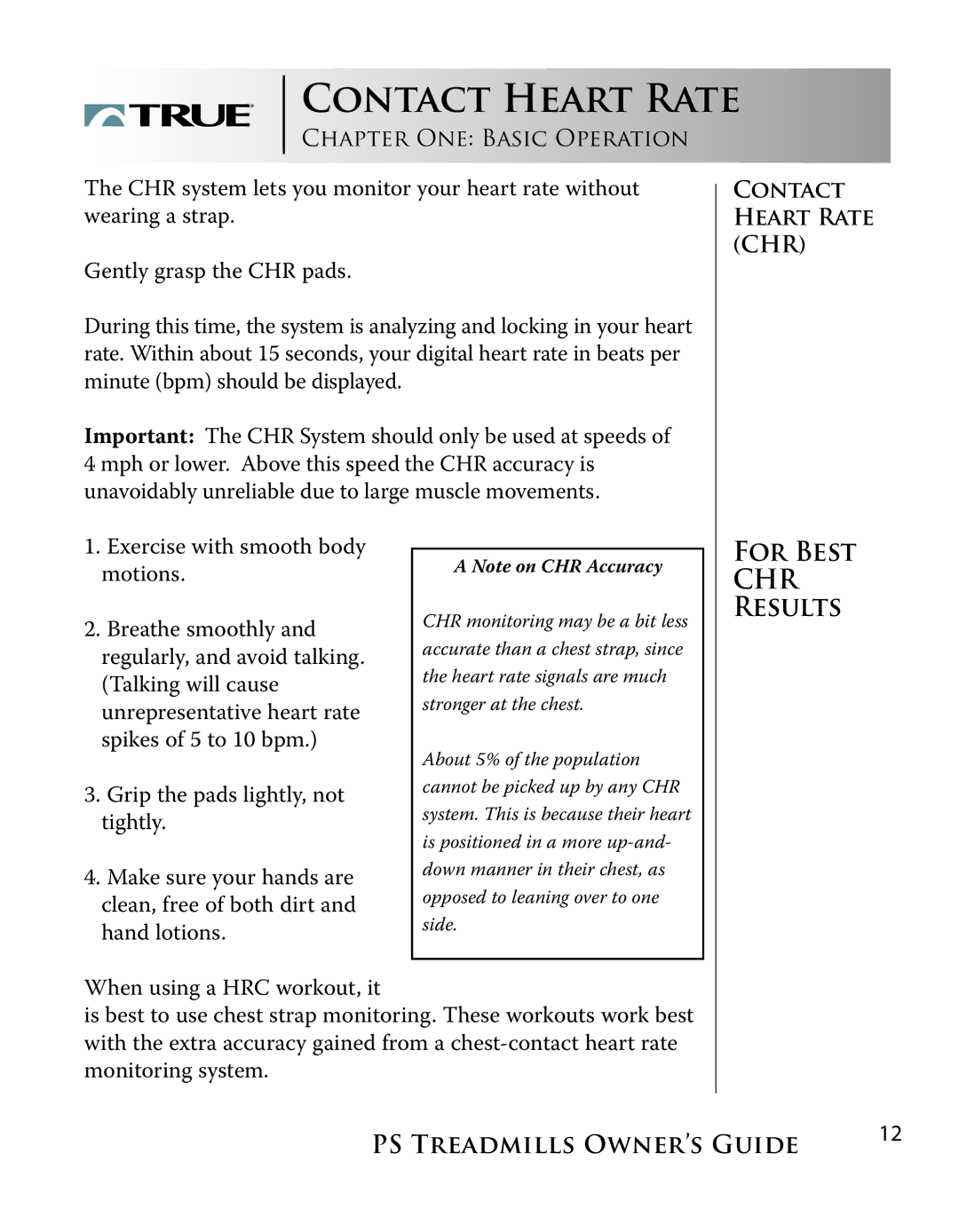 True Fitness PS800, PS600 manual Contact Heart Rate CHR 
