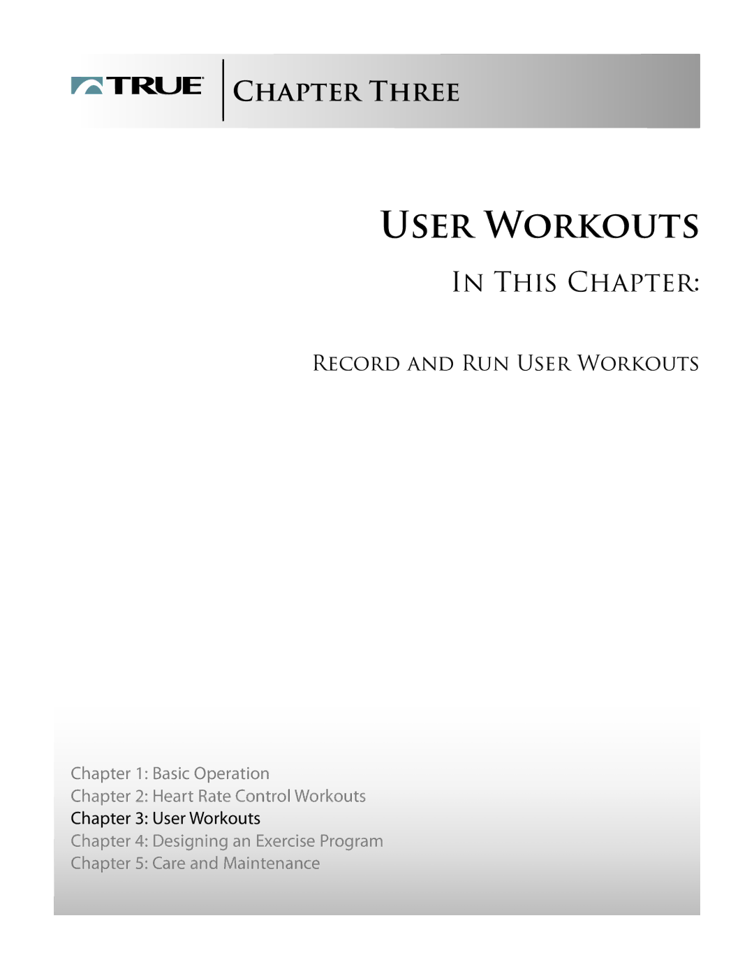 True Fitness PS800, PS600 manual Record and RUN User Workouts 