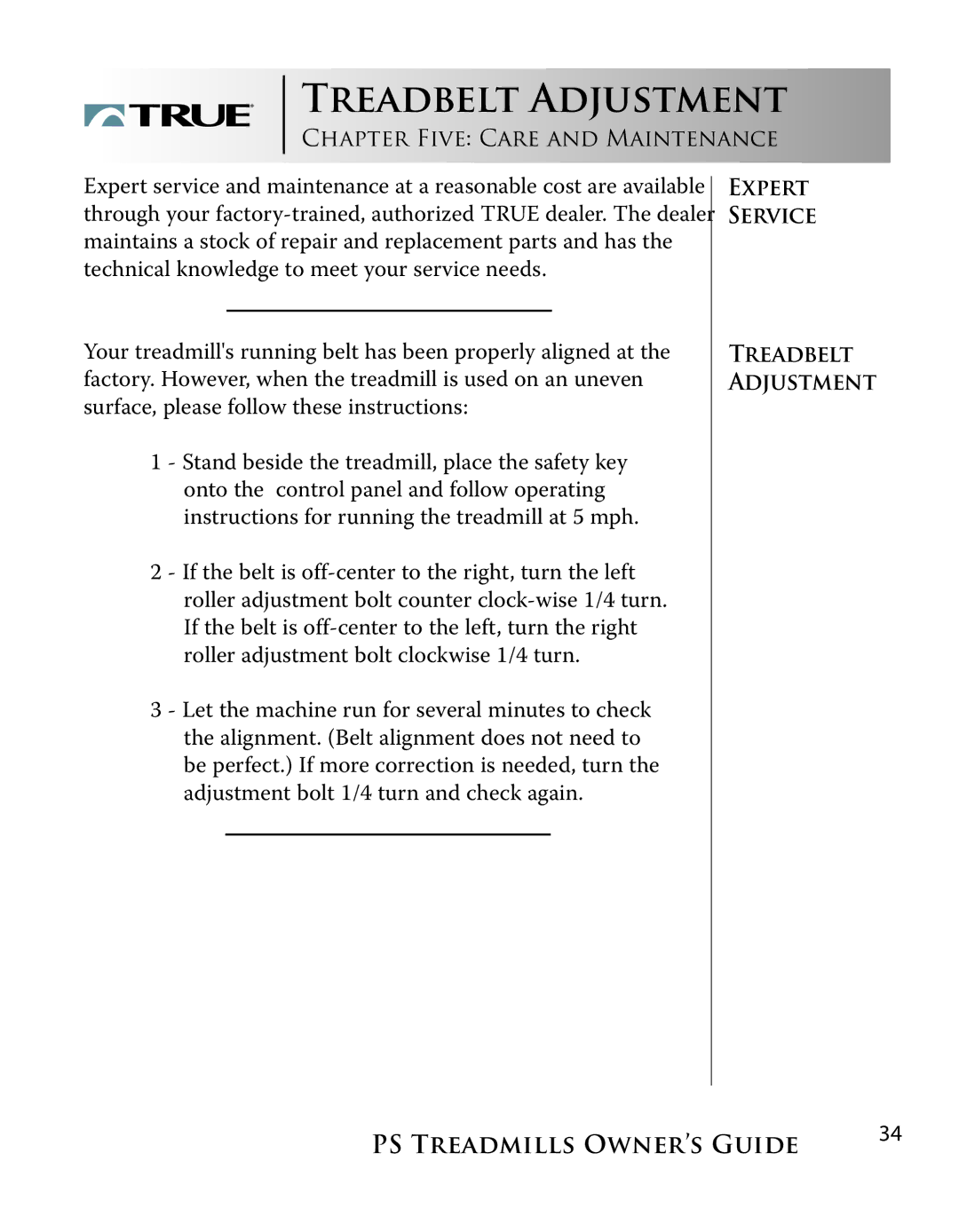 True Fitness PS800, PS600 manual Treadbelt Adjustment, Service 