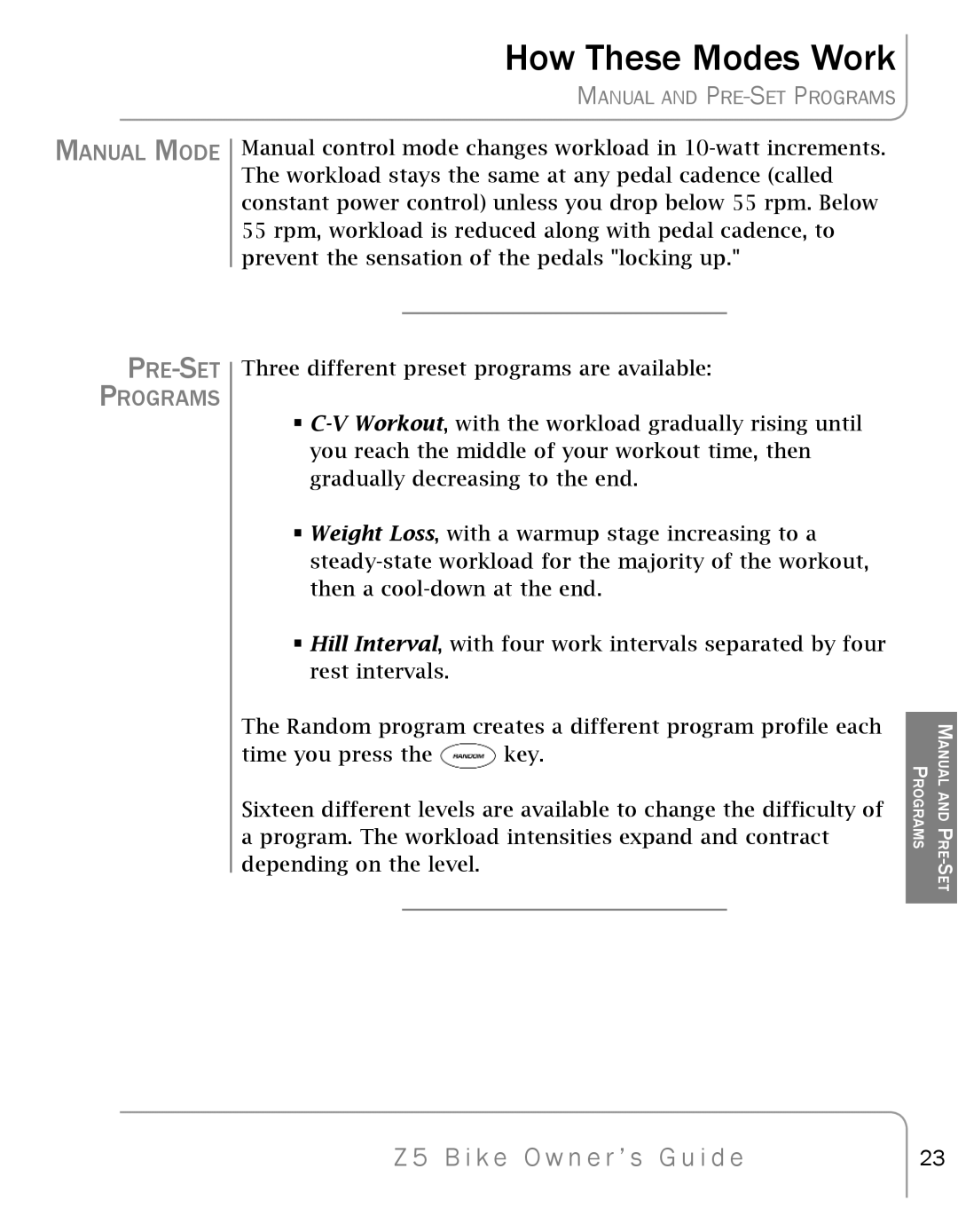 True Fitness Z5 manual How These Modes Work, Manual Mode, PRE-SET Programs 