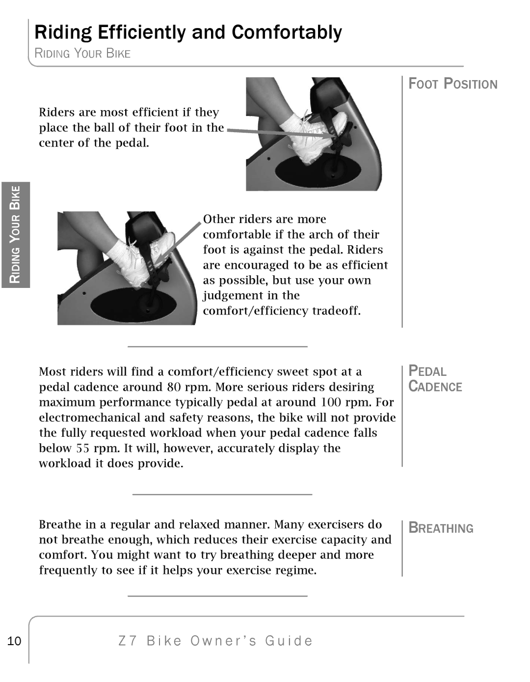 True Fitness Z7 manual Riding Efficiently and Comfortably, Foot Position Pedal Cadence, Breathing 