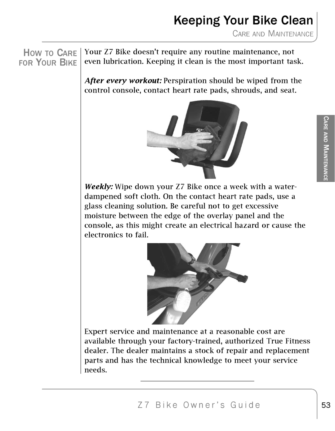 True Fitness Z7 manual Keeping Your Bike Clean, HOW to Care for Your Bike 