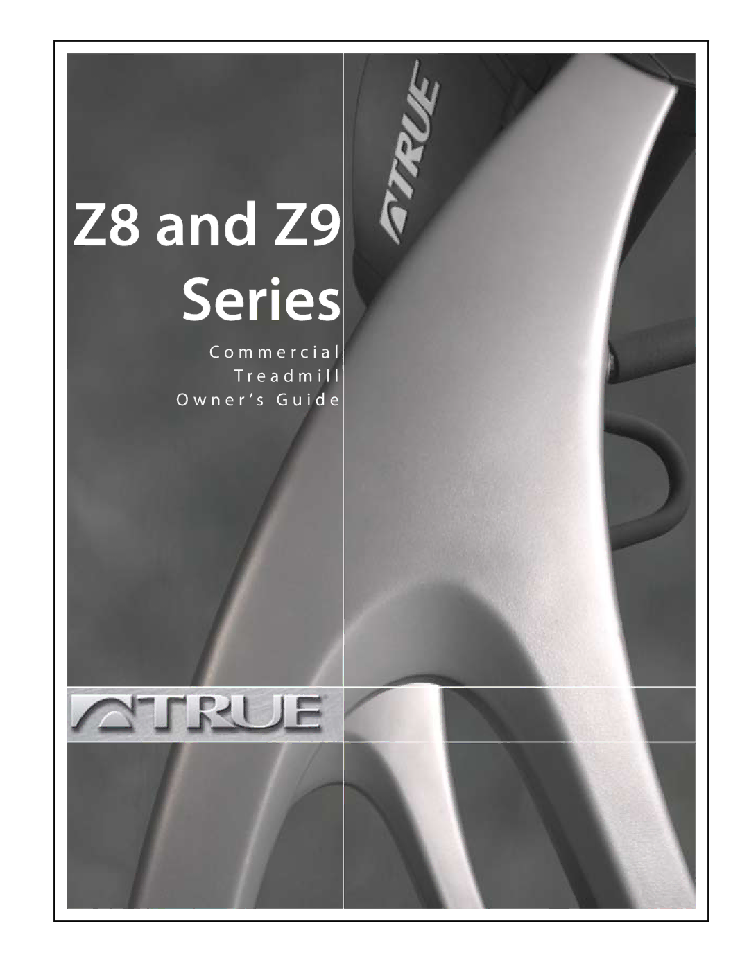 True Fitness manual Z8 and Z9 Series 