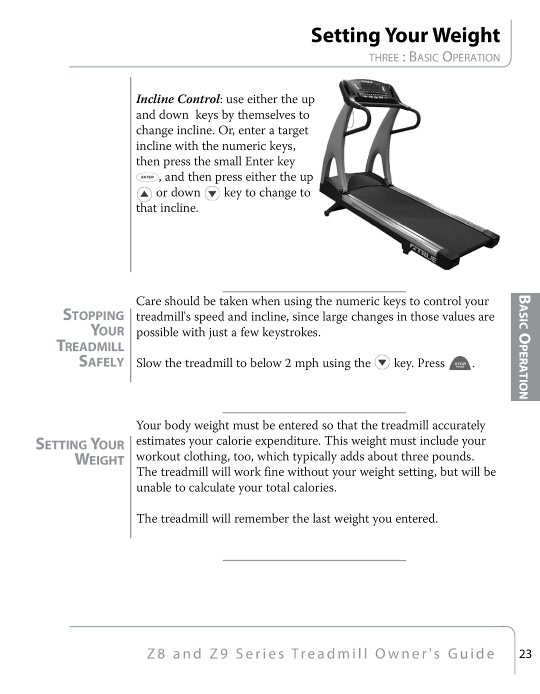 True Fitness Z9, Z8 manual Stopping Your Treadmill Safely Setting Your Weight 