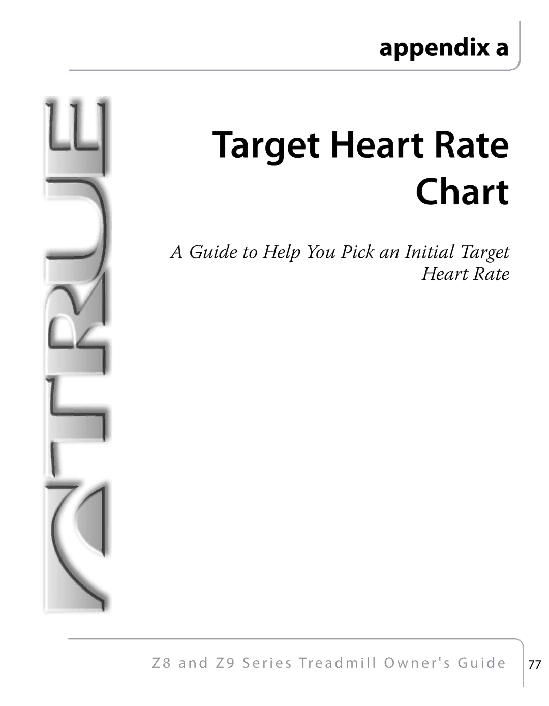 True Fitness Z9, Z8 manual Target Heart Rate Chart 