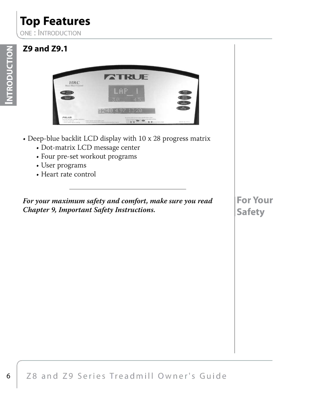 True Fitness Z8 manual Top Features, Z9 and Z9.1 