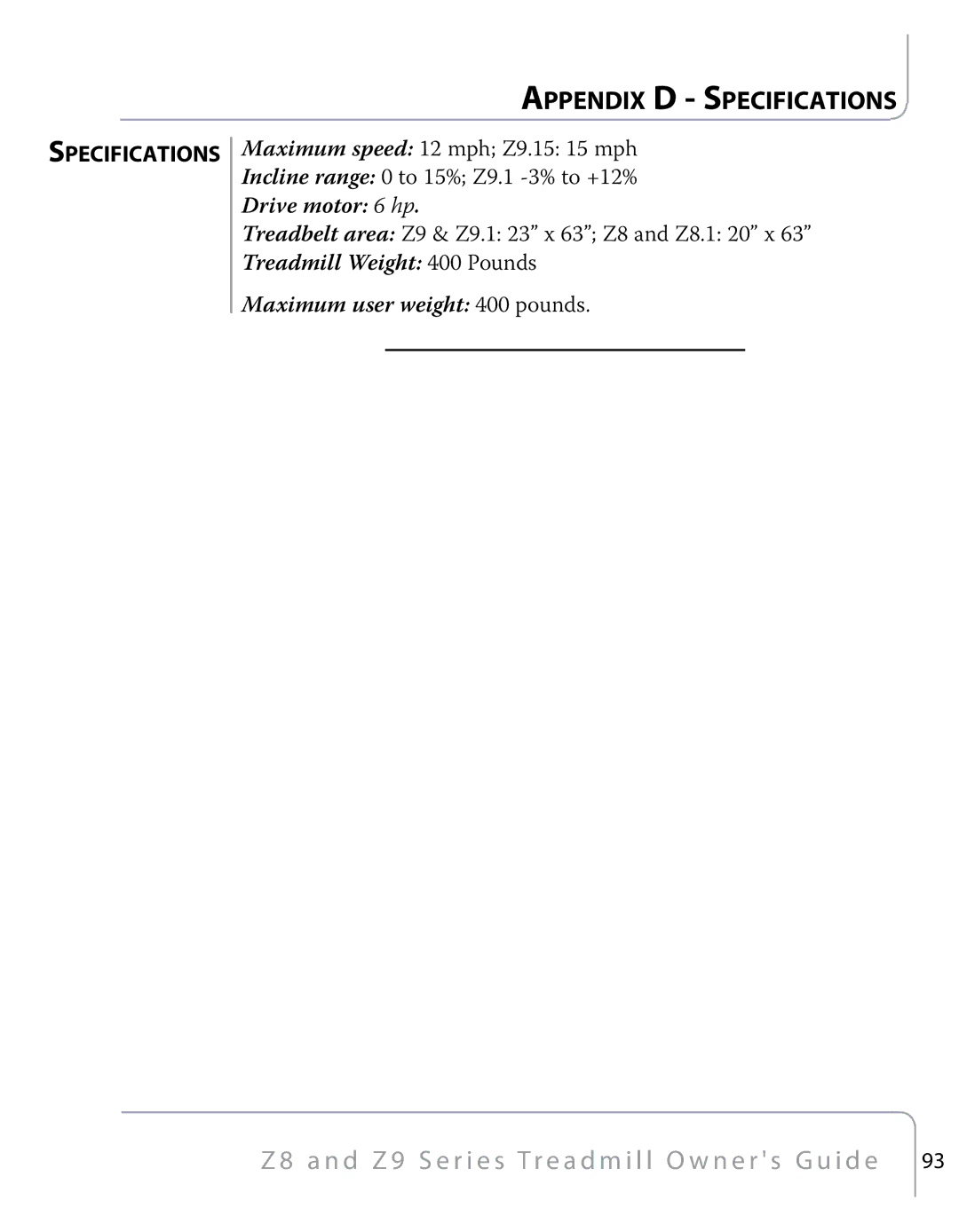 True Fitness Z9, Z8 manual Appendix D Specifications 