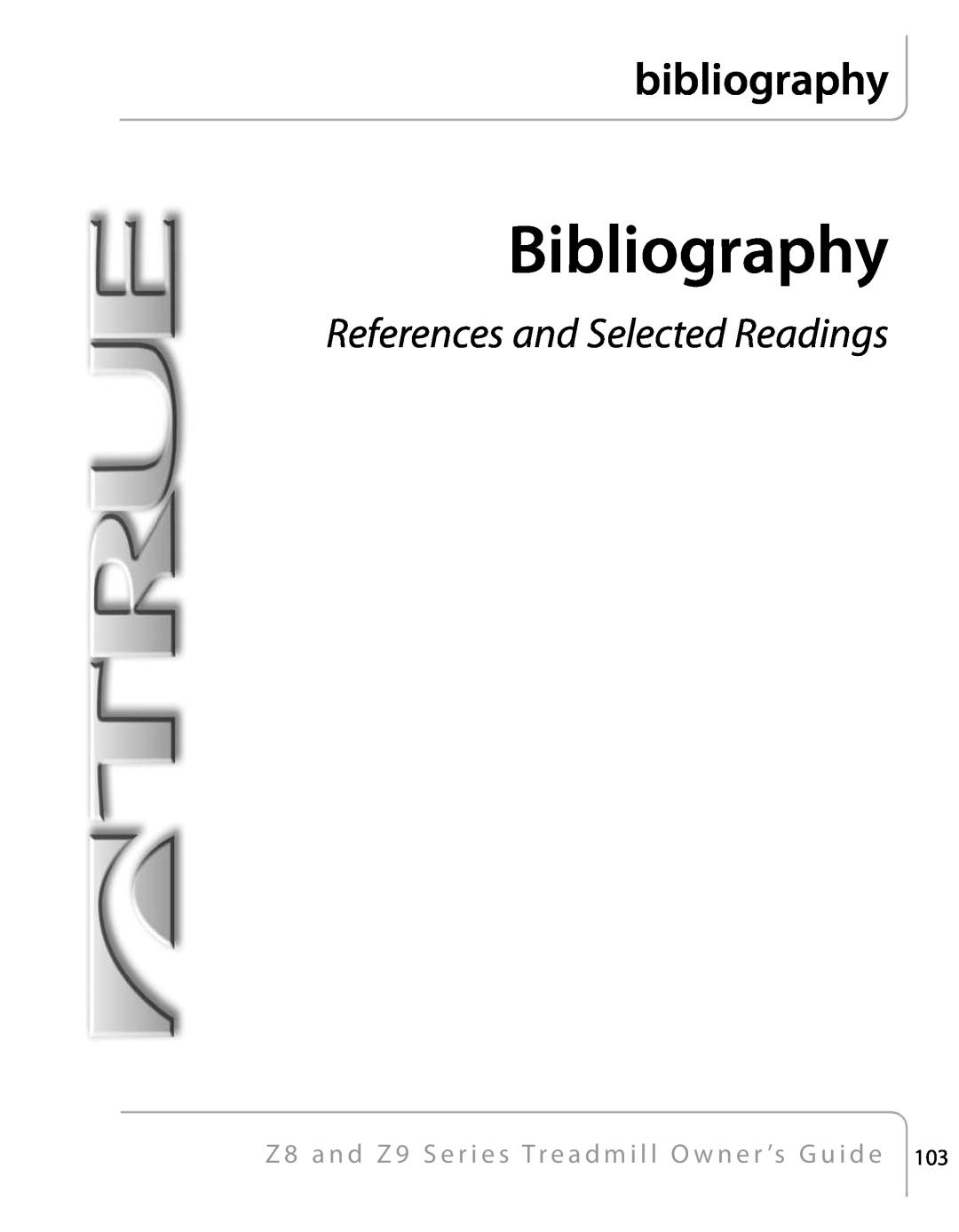 True Fitness Z9, Z8 manual Bibliography, bibliography, References and Selected Readings 