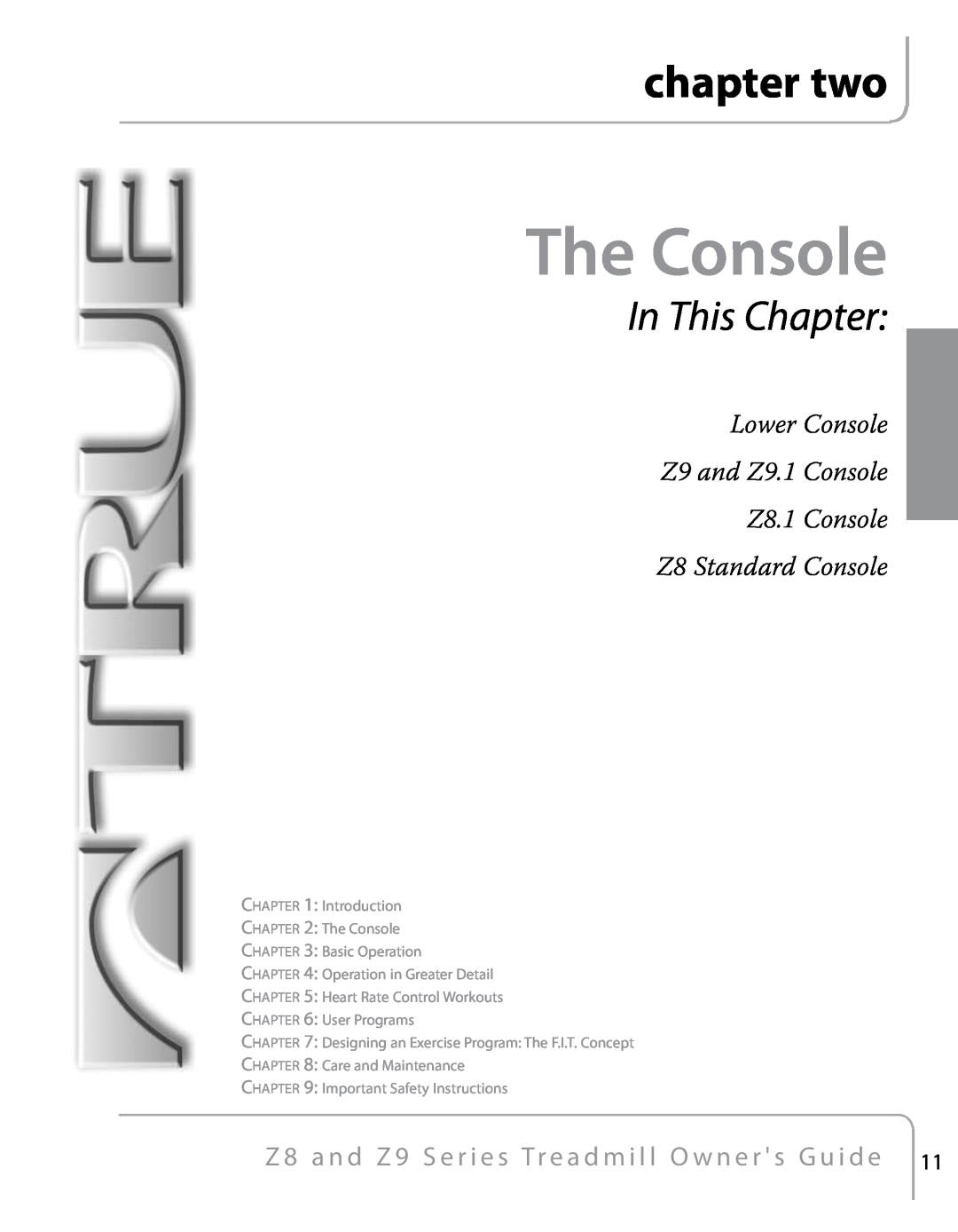 True Fitness Z9, Z8 manual The Console, chapter two, In This Chapter 
