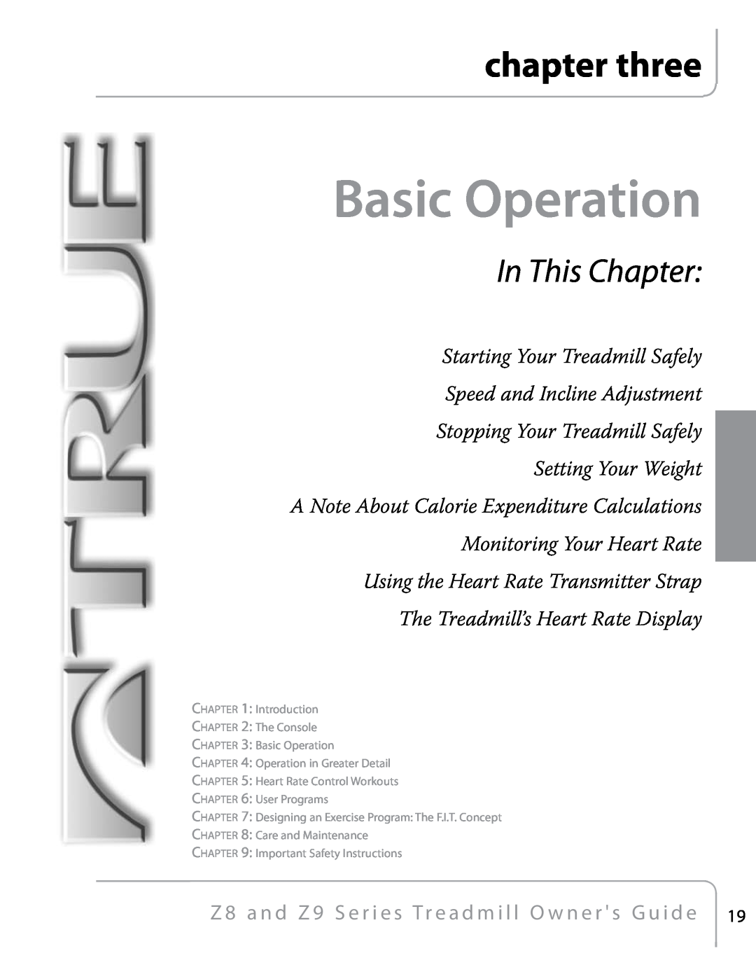 True Fitness Z9, Z8 manual Basic Operation, chapter three, In This Chapter 