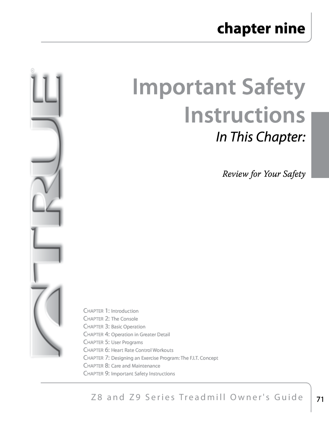 True Fitness Z9, Z8 manual Important Safety Instructions, chapter nine, In This Chapter 
