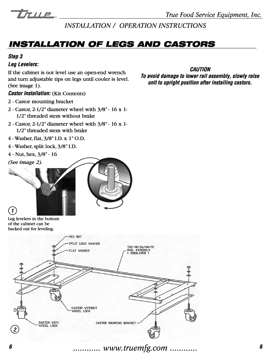 True Manufacturing Company TAC-30 Installation Of Legs And Castors, True Food Service Equipment, Inc, Step Leg Levelers 