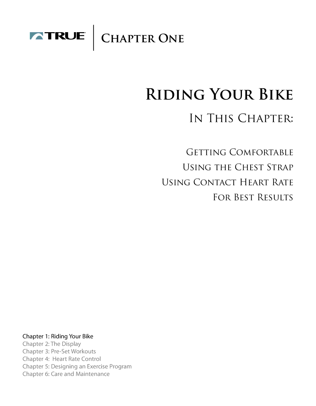 True Manufacturing Company ES9.0 manual Riding Your Bike, This Chapter 