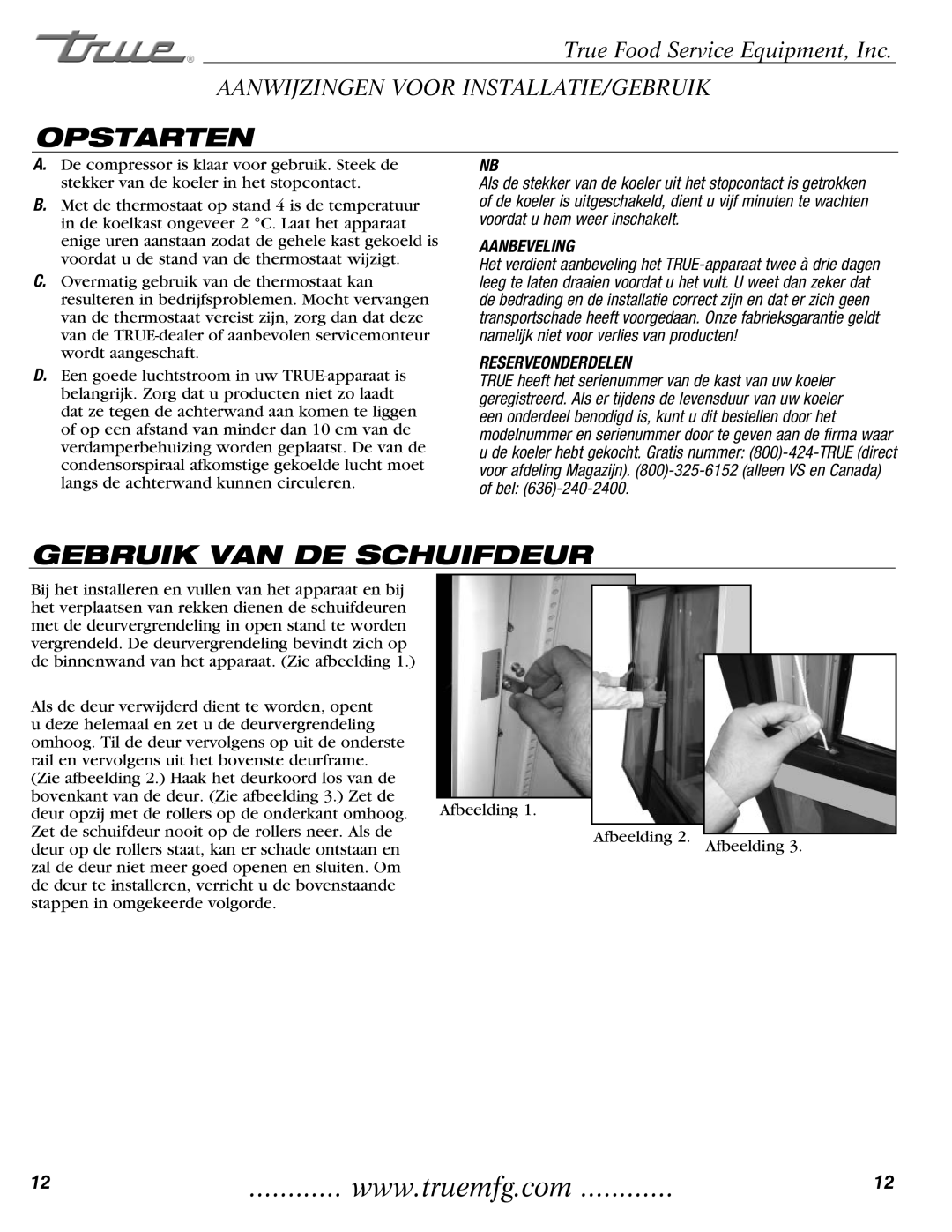 True Manufacturing Company GDM-69, GDM-23, GDM-49 manual Opstarten, Gebruik VAN DE Schuifdeur 