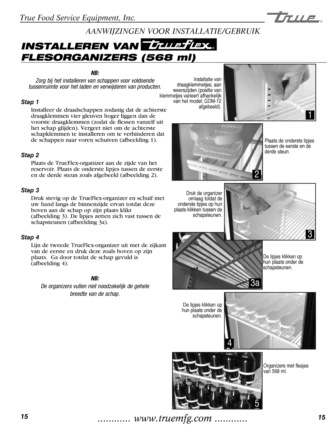 True Manufacturing Company GDM-69, GDM-23, GDM-49 manual Installeer de draadschappen zodanig dat de achterste 