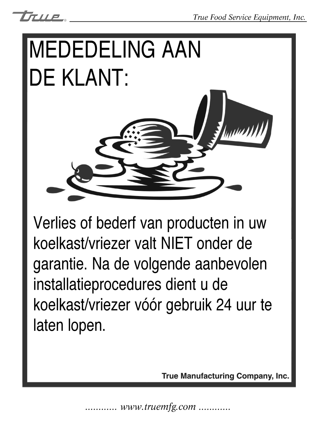 True Manufacturing Company GDM-69, GDM-23, GDM-49 manual Mededeling AAN DE Klant 