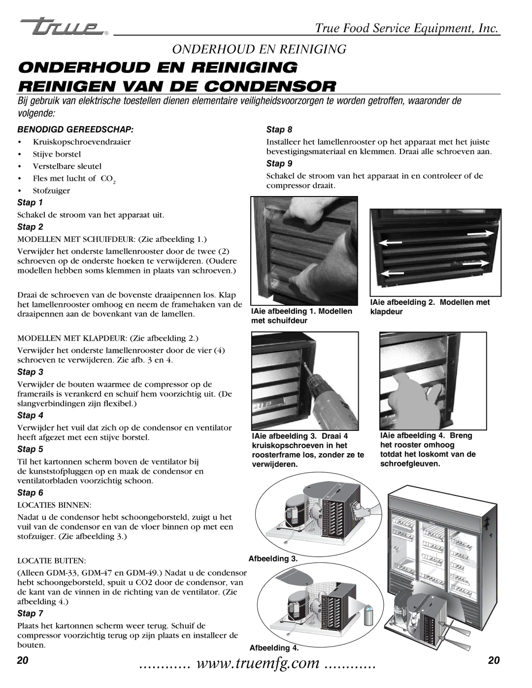 True Manufacturing Company GDM-49, GDM-23, GDM-69 manual Onderhoud EN Reiniging Reinigen VAN DE Condensor, Locaties Binnen 