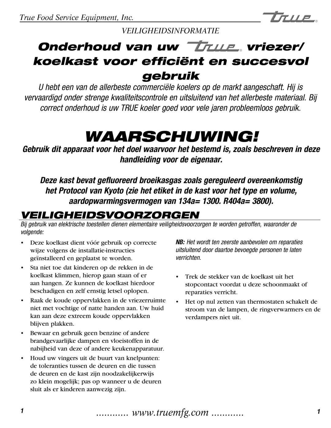 True Manufacturing Company GDM-23, GDM-49, GDM-69 manual Waarschuwing 