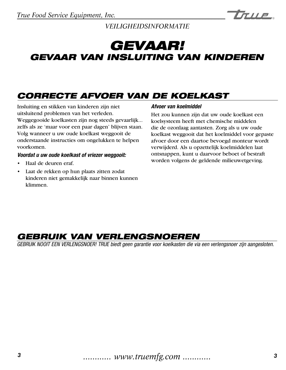 True Manufacturing Company GDM-69, GDM-23, GDM-49 manual Correcte Afvoer VAN DE Koelkast, Gebruik VAN Verlengsnoeren 