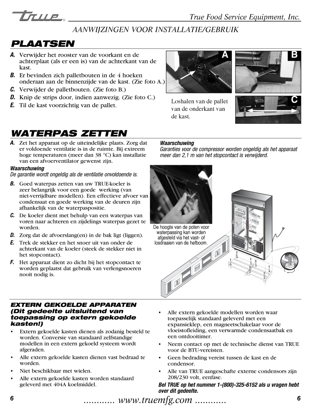 True Manufacturing Company GDM-69, GDM-23, GDM-49 manual Plaatsen, Waterpas Zetten 