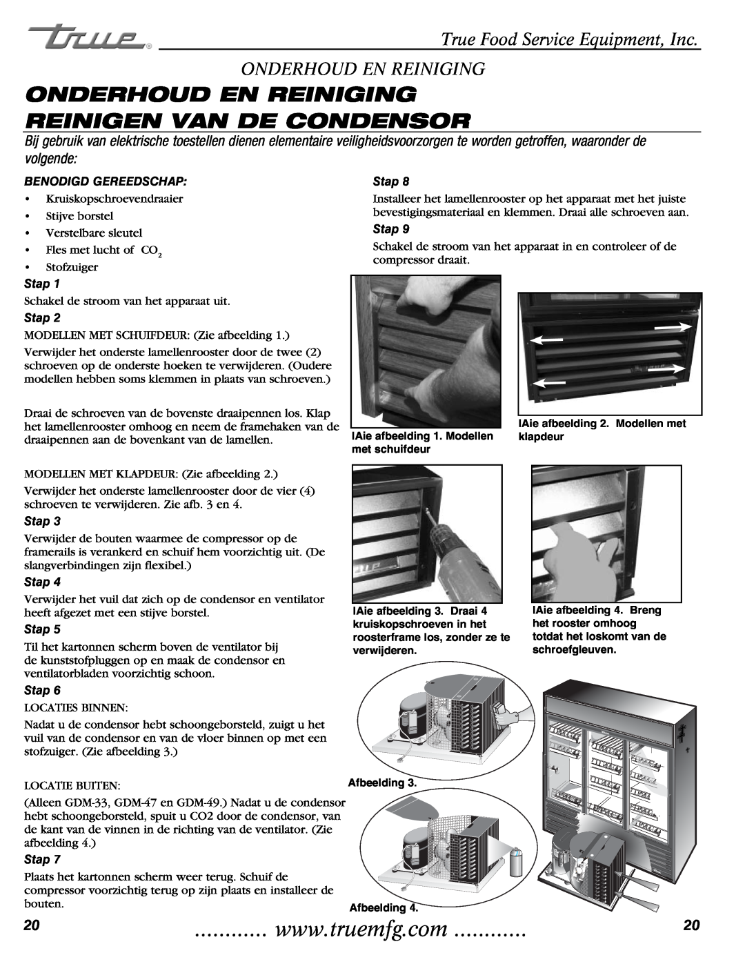 True Manufacturing Company GDM-49, GDM-23 Onderhoud En Reiniging Reinigen Van De Condensor, Benodigd Gereedschap, Stap 