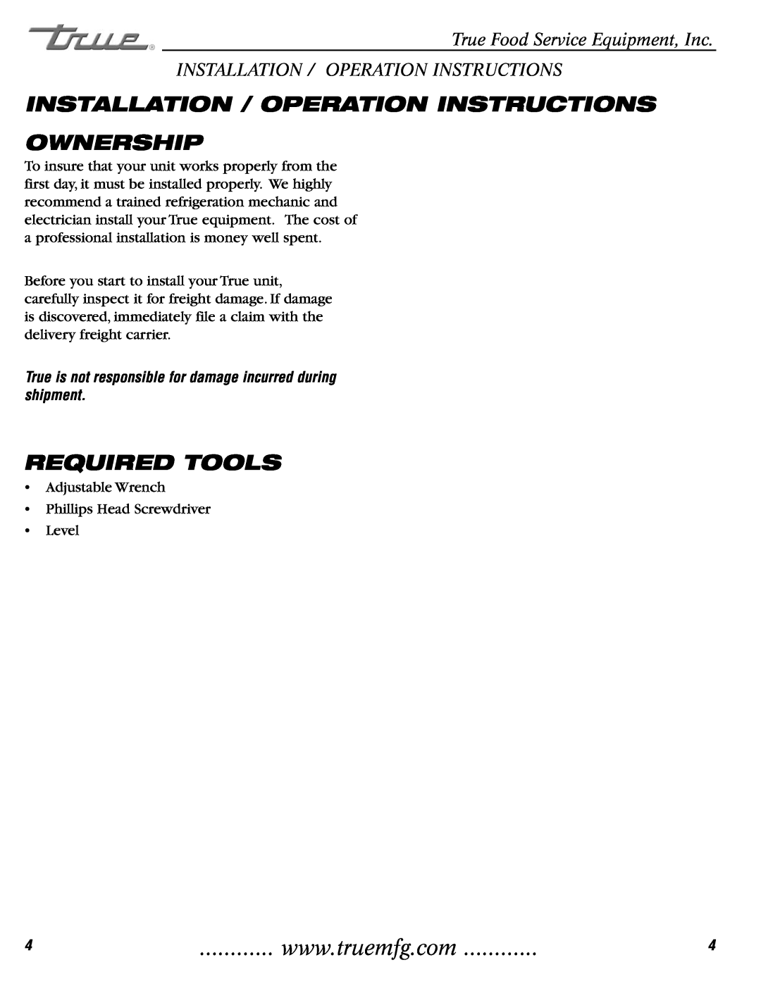 True Manufacturing Company GDM-3 installation manual Installation / Operation Instructions Ownership, Required Tools 