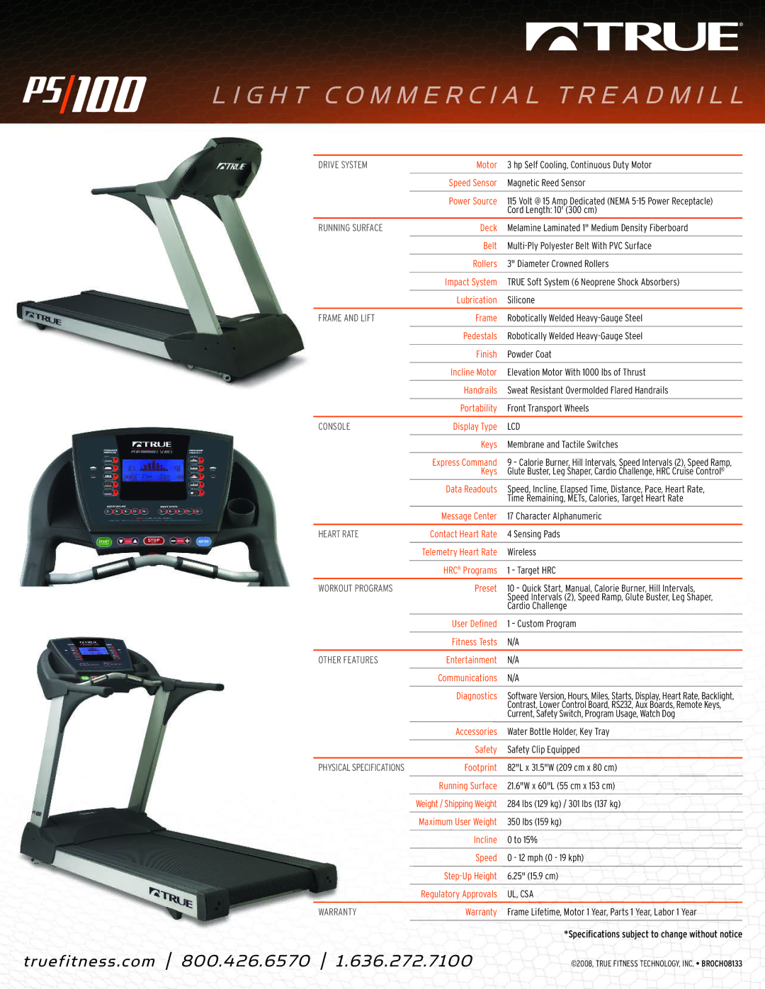 True Manufacturing Company PS100 Drive System, Running Surface, Frame and Lift, Console, Heart Rate, Other Features 