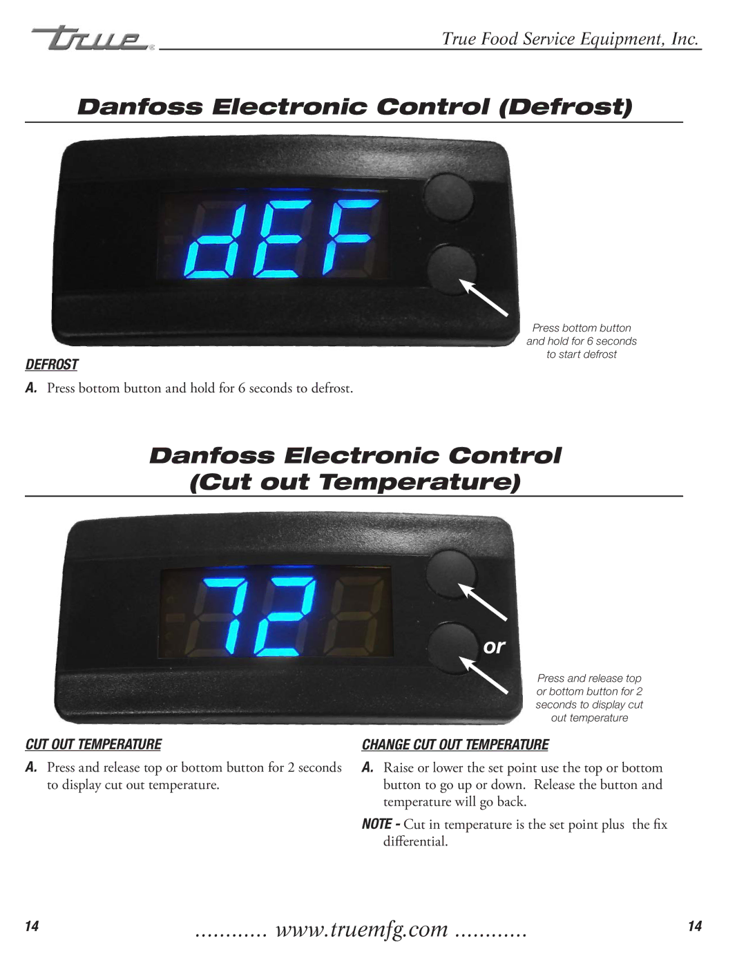 True Manufacturing Company T-23DT installation manual Defrost, Change CUT OUT Temperature 