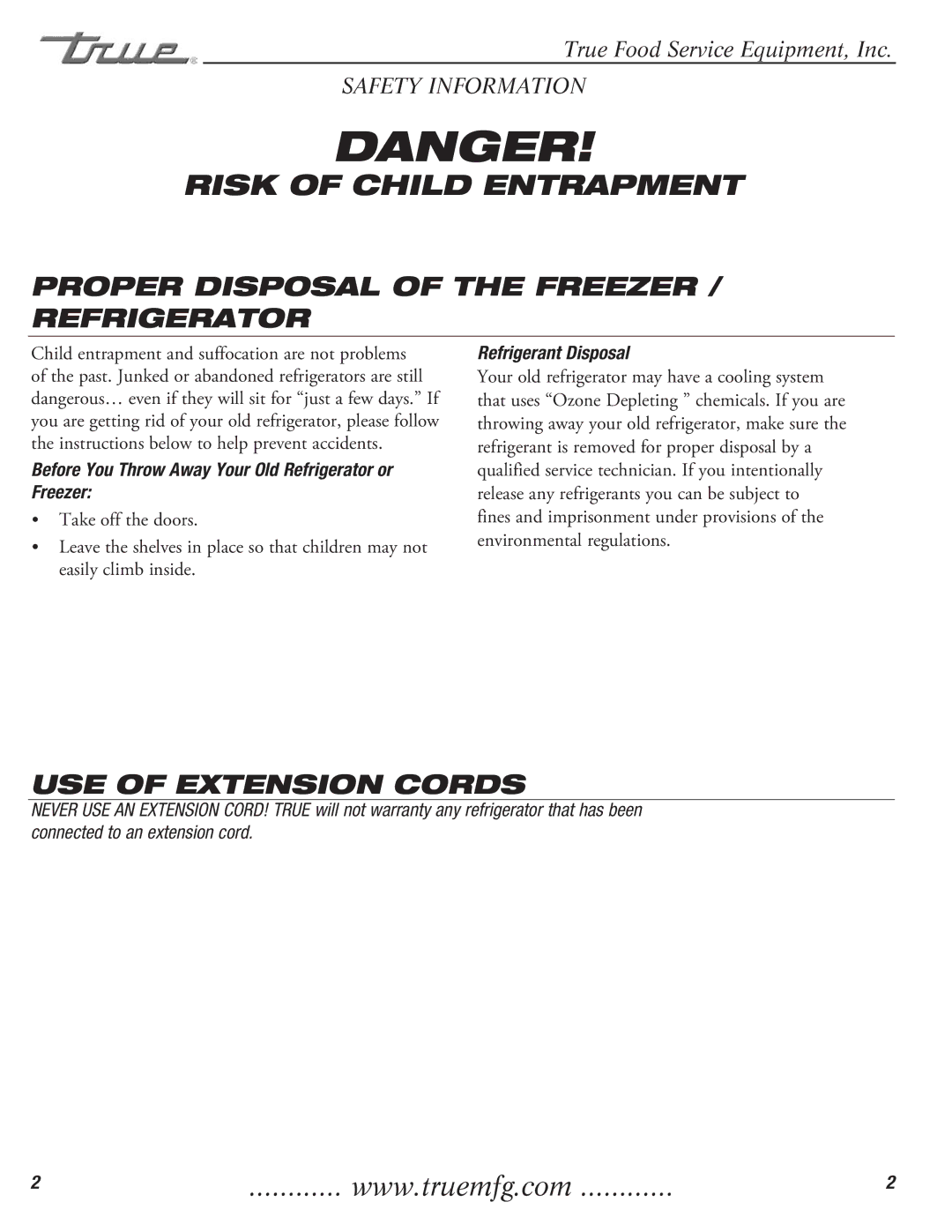 True Manufacturing Company T-23DT installation manual Proper Disposal of the Freezer / Refrigerator, USE of Extension Cords 