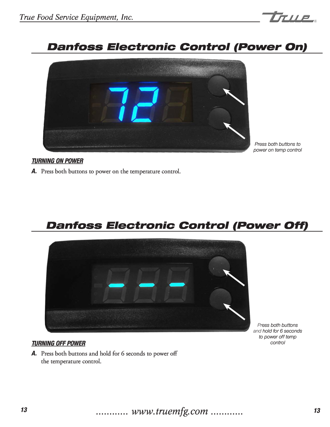 True Manufacturing Company T-23DT Danfoss Electronic Control Power On, Danfoss Electronic Control Power Off 
