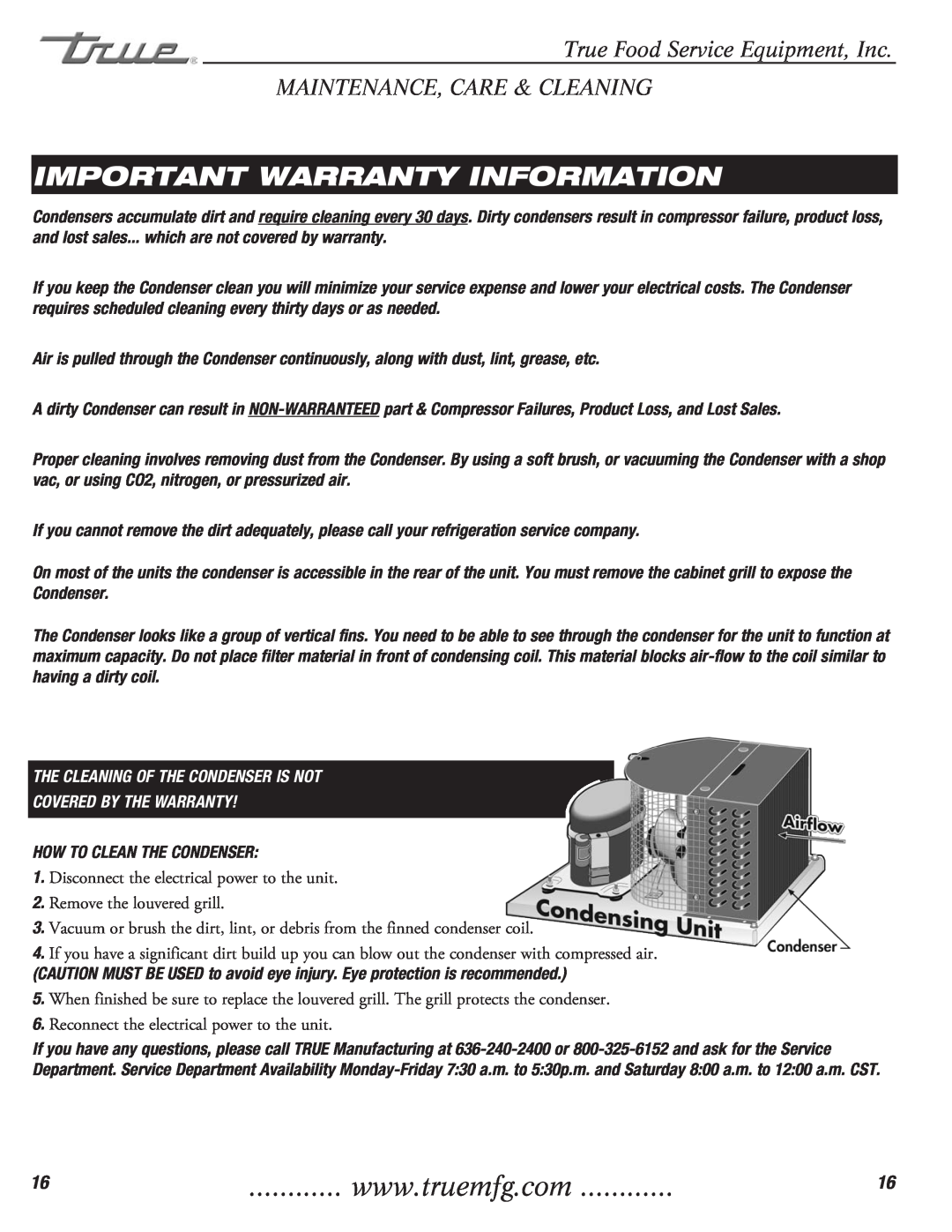 True Manufacturing Company T-23DT installation manual Important Warranty Information, How To Clean The Condenser 